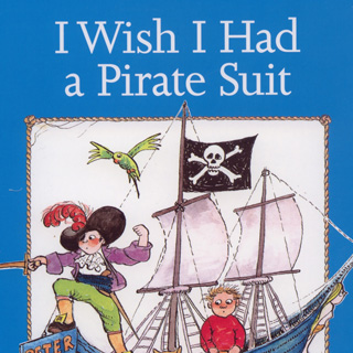 I Wish I Had a Pirate Suit – Pamela Allen (book review)