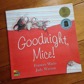 Goodnight, Mice! – Frances Watts and Judy Watson (book review)