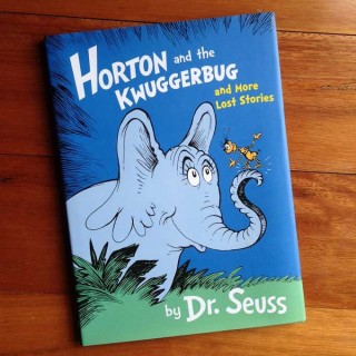 Horton and the Kwuggerbug and More Lost Stories – Dr Seuss (book review)