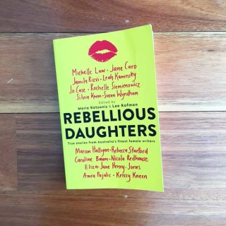 Rebellious Daughters – edited by Maria Katsonis and Lee Kofman (book review)