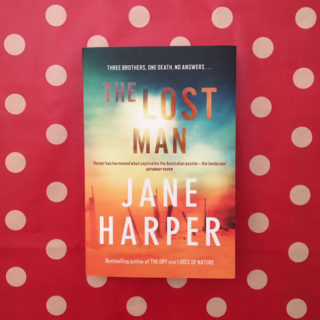 The Lost Man – Jane Harper (book review)