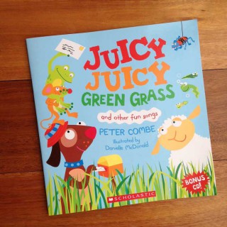Juicy Juicy Green Grass – Peter Combe and Danielle McDonald (book and CD review)